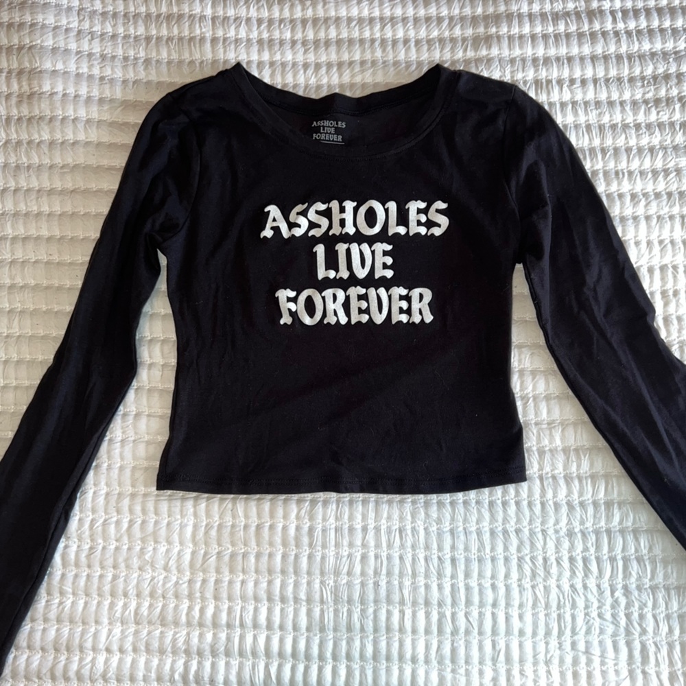 Assholes live forever cropped long sleeve